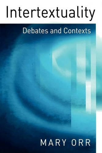 Бумажная книга «Intertextuality: Debates and Contexts», автор Мэри Орр - фото №1