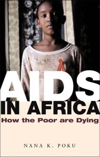 Паперова книга «AIDS in Africa: How the Poor are Dying», автор Нана К. Поку - фото №1