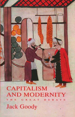 Паперова книга «Capitalism and Modernity: The Great Debate», автор Джек Гуді - фото №1