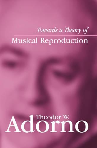 Бумажная книга «Towards a Theory of Musical Reproduction: Notes, a Draft and Two Schemata» - фото №1