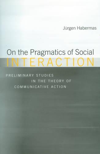 Бумажная книга «On the Pragmatics of Social Interaction», автор Юрген Хабермас - фото №1