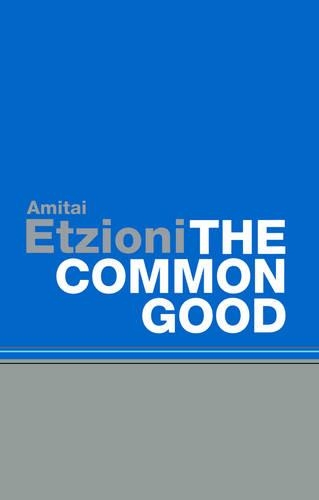 Бумажная книга «The Common Good», автор Амитаи Этциони - фото №1