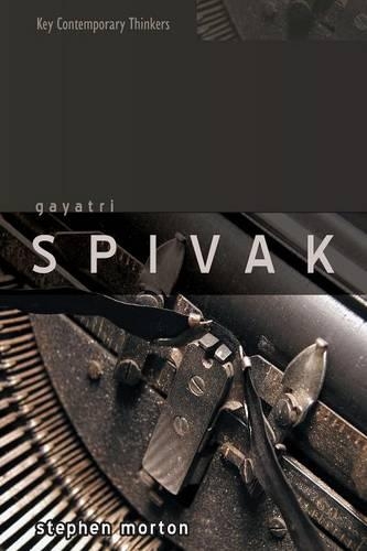 Бумажная книга «Gayatri Spivak: Ethics, Subalternity and the Critique of Postcolonial Reason», автор Стивен Мортон - фото №1