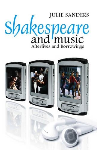 Бумажная книга «Shakespeare and Music: Afterlives and Borrowings», автор Джули Сандерс - фото №1