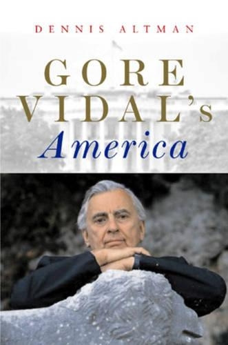 Бумажная книга «Gore Vidal's America», автор Деннис Альтман - фото №1