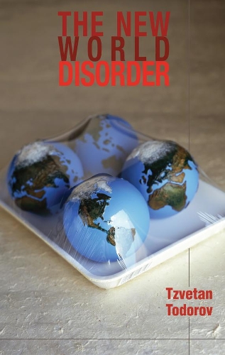 Бумажная книга «The New World Disorder: Reflections of a European», автор Цветан Тодоров - фото №1
