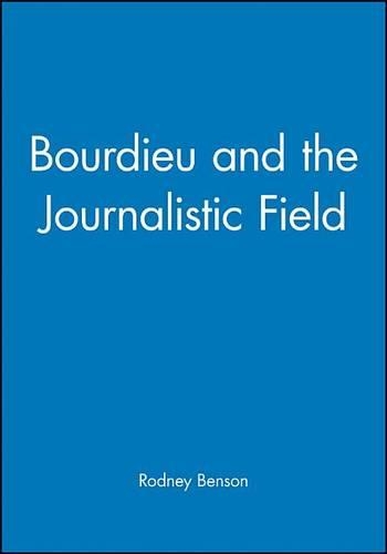 Паперова книга «Bourdieu and the Journalistic Field», автор Родні Бенсон - фото №1