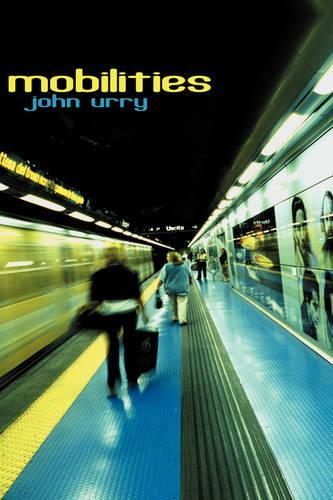 Бумажная книга «Mobilities», автор Джон Урри - фото №1
