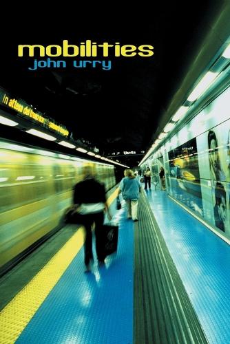 Бумажная книга «Mobilities», автор Джон Урри - фото №1