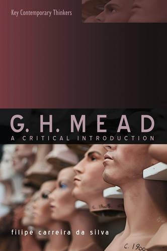 Паперова книга «G.H. Mead: A Critical Introduction», автор Філіпе Каррейра да Сілва - фото №1