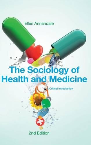 Бумажная книга «The Sociology of Health and Medicine: A Critical Introduction», автор Эллен Аннандейл - фото №1