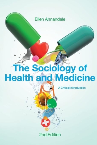 Бумажная книга «The Sociology of Health and Medicine: A Critical Introduction», автор Эллен Аннандейл - фото №1