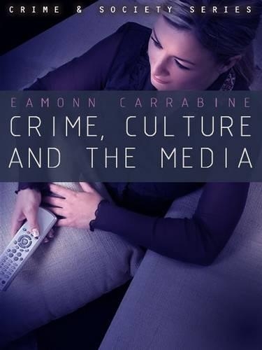 Бумажная книга «Crime, Culture and the Media», автор Эмонн Каррабин - фото №1