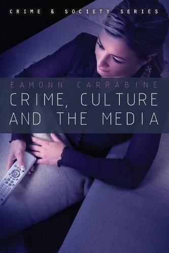 Паперова книга «Crime, Culture and the Media», автор Імонн Каррабайн - фото №1