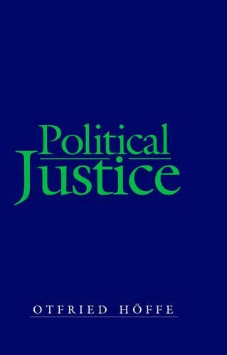 Бумажная книга «Political Justice: Foundations for a Critical Philosophy of Law and the State», автор Отфрид Хеффе - фото №1