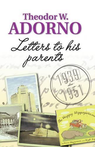 Бумажная книга «Letters to his Parents: 1939-1951», автор Теодор Адорно - фото №1