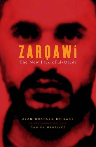 Паперова книга «Zarqawi: The New Face of al-Qaeda», автор Жан-Шарль Брісар - фото №1