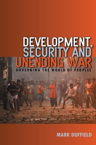 Паперова книга «Development, Security and Unending War: Governing the World of Peoples», автор Марк Даффілд - фото №1