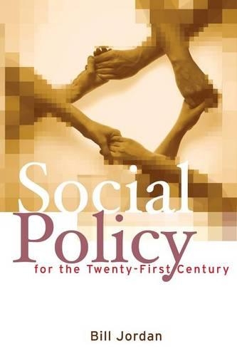 Паперова книга «Social Policy for the Twenty-First Century: New Perspectives, Big Issues», автор Білл Джордан - фото №1