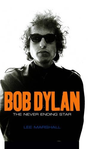 Бумажная книга «Bob Dylan: The Never Ending Star», автор Ли Маршалл - фото №1