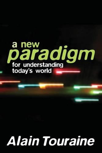 Бумажная книга «New Paradigm for Understanding Today's World», автор Ален Турен - фото №1