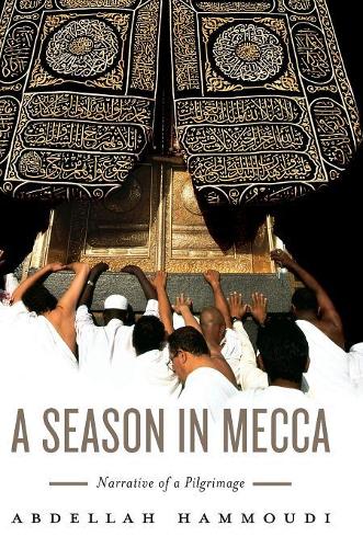 Бумажная книга «A Season in Mecca: Narrative of a Pilgrimage», автор Абделла Хаммуди - фото №1