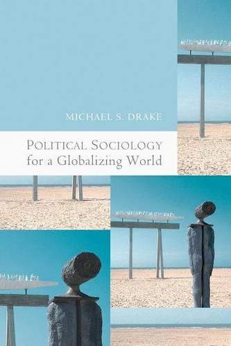 Паперова книга «Political Sociology for a Globalizing World», автор Майкл Дрейк - фото №1