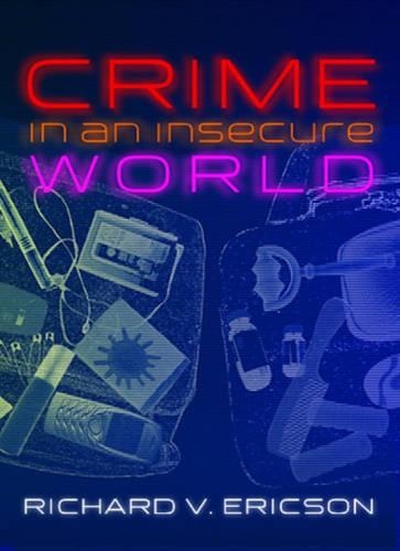 Паперова книга «Crime in an Insecure World», автор Річард В. Еріксон - фото №1