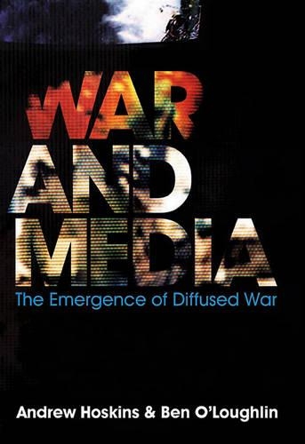 Паперова книга «War and Media», авторів Ендрю Хоскінс, Бен О'Лафлін - фото №1