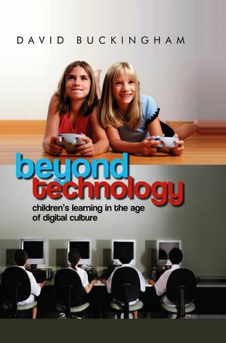 Паперова книга «Beyond Technology: Children's Learning in the Age of Digital Culture», автор Девід Букінгем - фото №1