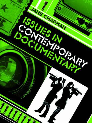 Бумажная книга «Issues in Contemporary Documentary», автор Джейн Л. Чепмен - фото №1