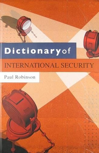 Бумажная книга «Dictionary of International Security», автор Пол Х. Робинсон - фото №1