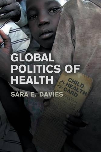 Паперова книга «Global Politics of Health», автор Сара Девіс - фото №1