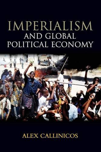 Бумажная книга «Imperialism and Global Political Economy», автор Алекс Каллиникос - фото №1