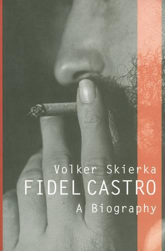 Паперова книга «Fidel Castro: A Biography», автор Фолькер Скієрка - фото №1