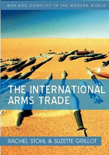 Бумажная книга «The International Arms Trade», авторов Рэйчел Штоль, Сюзетт Гриллот - фото №1