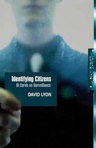 Паперова книга «Identifying Citizens: ID Cards as Surveillance», автор Девід Ліон - фото №1