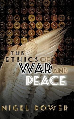 Бумажная книга «The Ethics of War and Peace», автор Найджел Дауэр - фото №1
