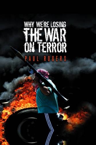 Бумажная книга «Why We're Losing the War on Terror», автор Пол Роджерс - фото №1