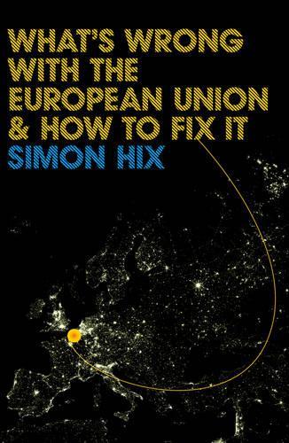 Паперова книга «What's Wrong with the Europe Union and How to Fix It», автор Саймон Хікс - фото №1