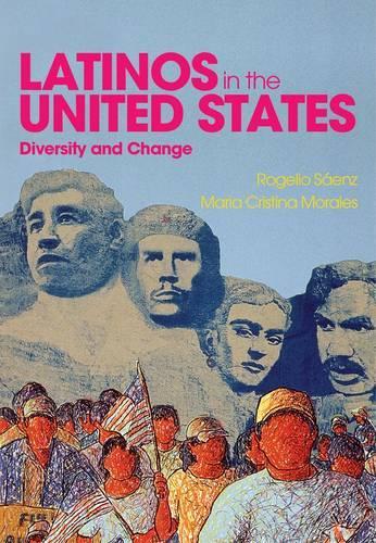 Бумажная книга «Latinos in the United States: Diversity and Change», авторов Мария Кристина Моралес, Рохелио Саенс - фото №1