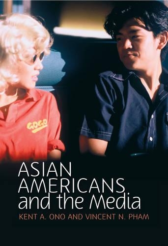 Паперова книга «Asian Americans and the Media: Media and Minorities», авторів Кент А. Оно, Вінсент Н. Фам - фото №1