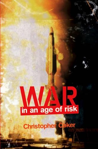 Бумажная книга «War in an Age of Risk», автор Кристофер Кокер - фото №1