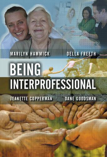 Паперова книга «Being Interprofessional», авторів Дане Гудсман, Делла С. Фріт, Жанетт Копперман, Мерилін Хеммік - фото №1