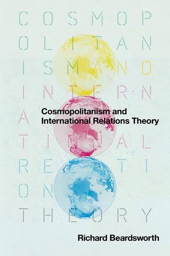 Паперова книга «Cosmopolitanism and International Relations Theory», автор Річард Бірдсворт - фото №1
