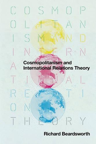 Паперова книга «Cosmopolitanism and International Relations Theory», автор Річард Бірдсворт - фото №1