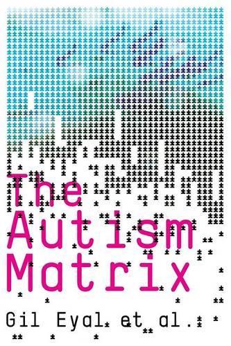 Паперова книга «The Autism Matrix», автор Гіль Еяль - фото №1
