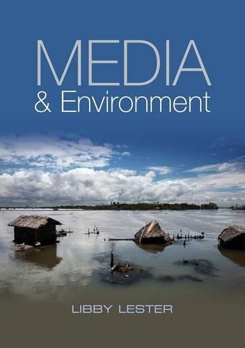 Бумажная книга «Media and Environment: Conflict, Politics and the News», автор Либби Лестер - фото №1