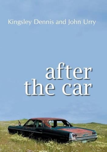 Бумажная книга «After the Car», авторов Джон Урри, Кингсли Деннис - фото №1