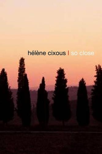Паперова книга «So Close», автор Хелен Сіксу - фото №1